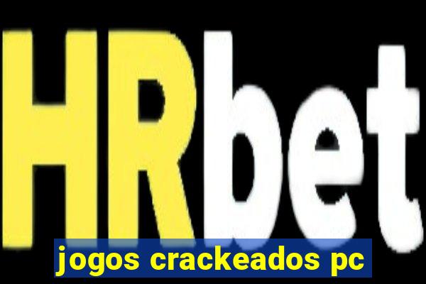 jogos crackeados pc